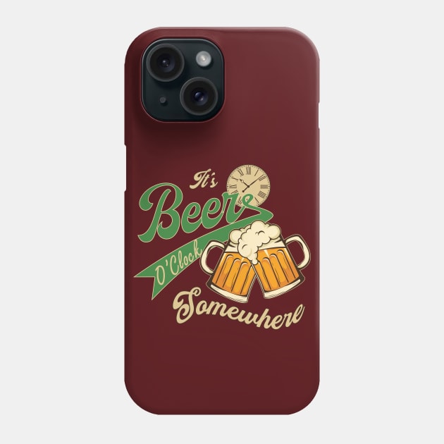 It's beer o'clock Phone Case by Didier97