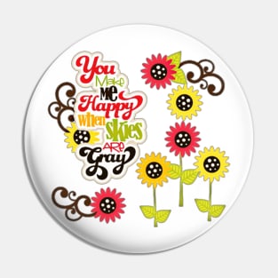 YOU MAKE ME HAPPY Pin