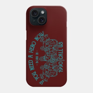 HERO BORN IN 1990 Phone Case