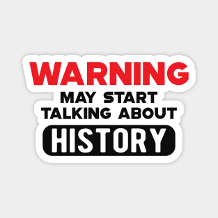 History - Warning may start talking about history Magnet