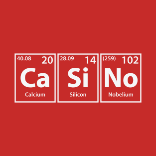 Casino (Ca-Si-No) Periodic Elements Spelling T-Shirt