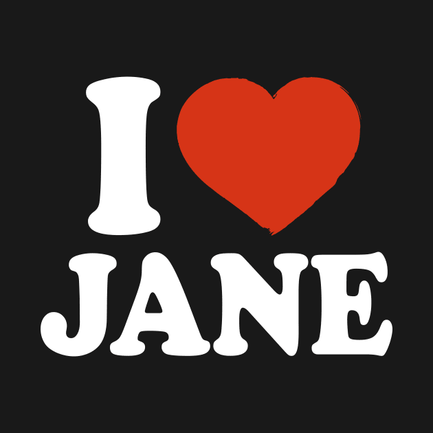 I Love Jane by Saulene