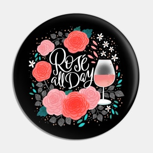 Rosé All Day Pin