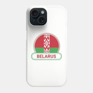 Belarus Country Badge - Belarus Flag Phone Case