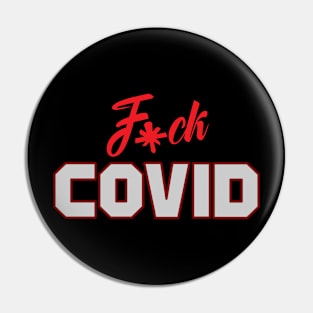 Fuck Covid Virus Pin