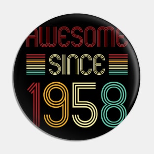 Vintage Awesome Since 1958 Pin