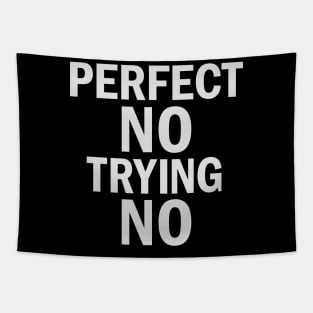 Am I Perfect? No Underachiever Funny Nonperformer Design Tapestry