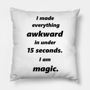 Awkward Pillow