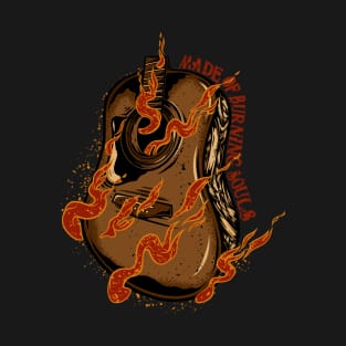 MADE OF BURNING SOULS T-Shirt