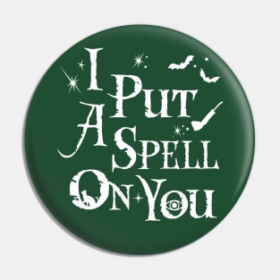 I Put A Spell On You - Hocus Pocus Pin