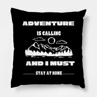 funny adventure lover gift Pillow