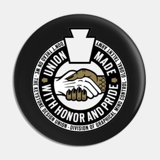 Union Made with Honor and Pride Pin