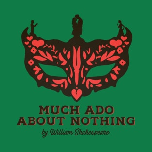 Wichita Shakespeare Company presents Much Ado About Nothing T-Shirt