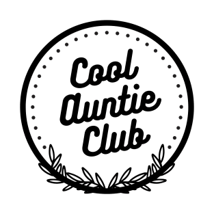 Cool Auntie Club Badge T-Shirt