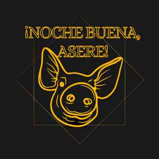 Noche Buena, Asere T-Shirt