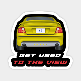 GTO - Get Used To The View Magnet