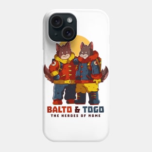 BALTO and TOGO Phone Case