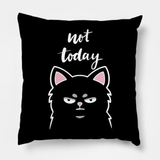 Not Today Kitty - Dark Pillow