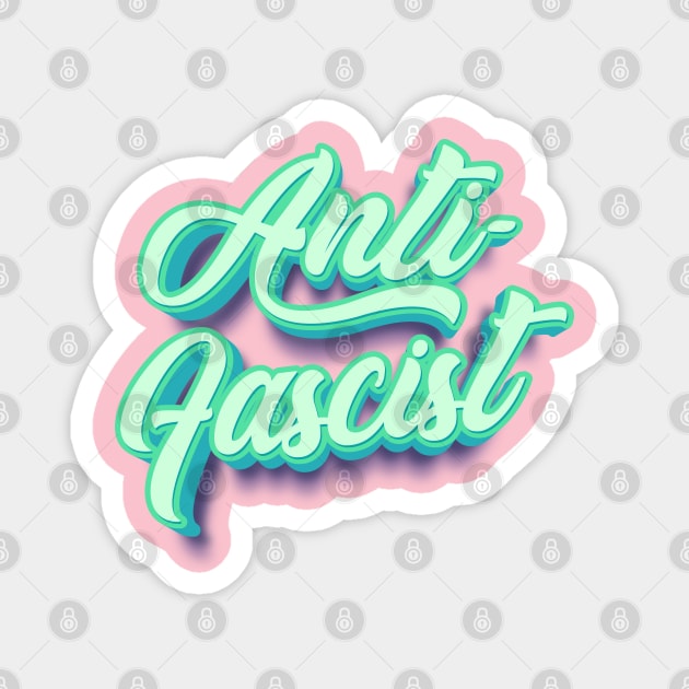 Anti-Fascist Magnet by Tranquil Trove