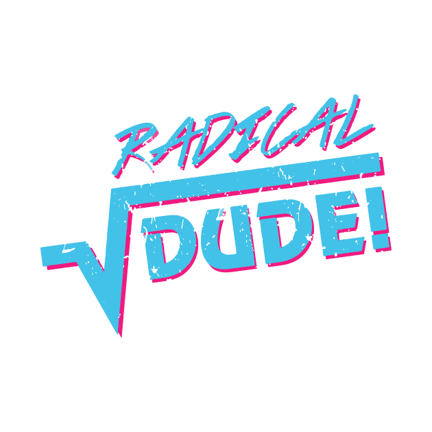 radical dude by atasistudio