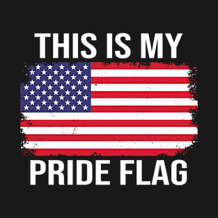 This Is My Pride Flag 4th Of July Patriotic USA Flag T-Shirt