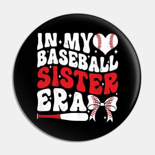 In My Baseball Sister Era Pin