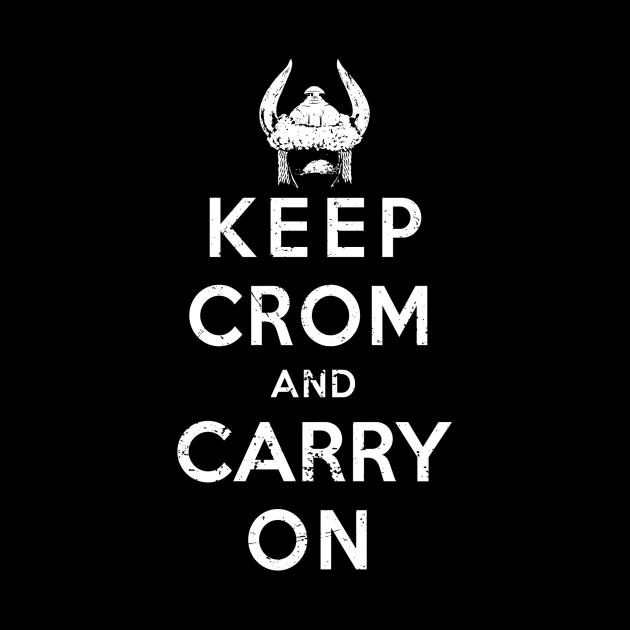 Keep Crom (White) by Miskatonic Designs