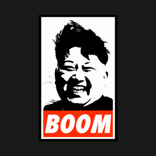 Kim Jong Un BOOM!!! T-Shirt