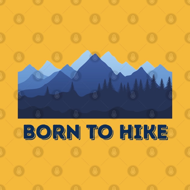 Born to hike by Sam D