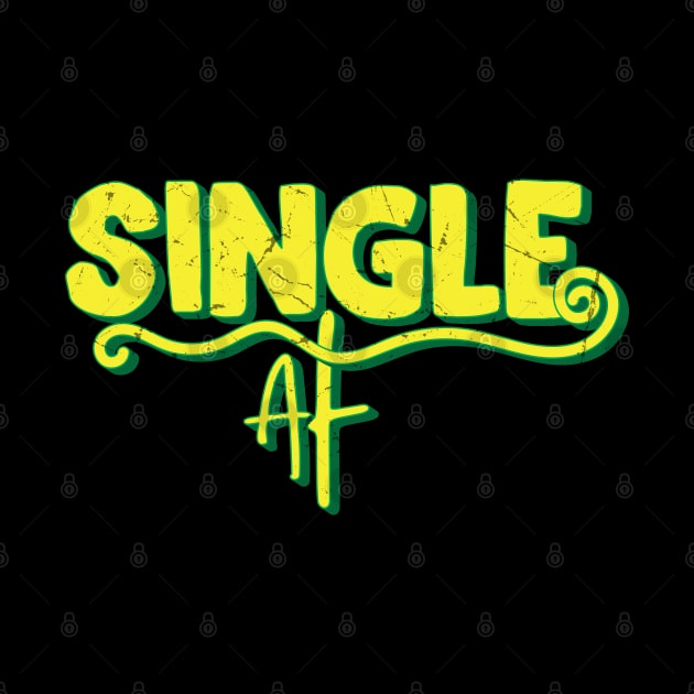 Single Af // Vintage Anti Valentine Design by Trendsdk