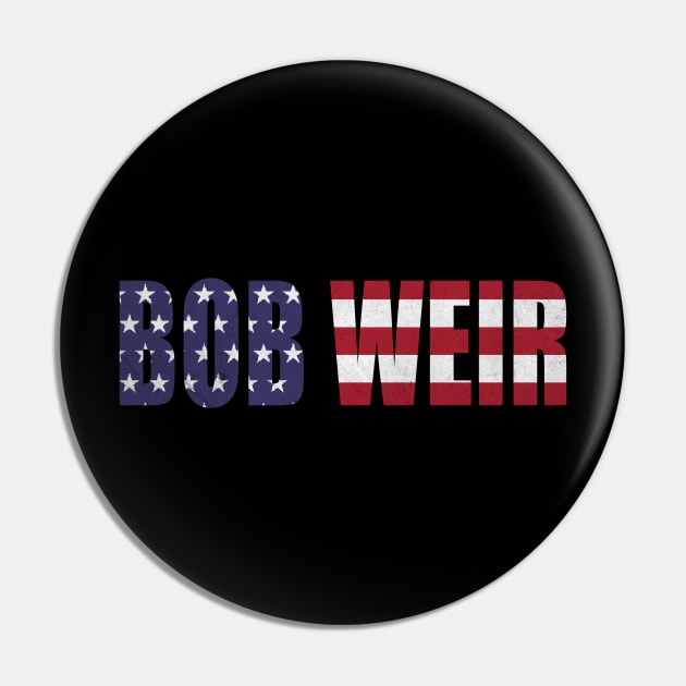 Design Proud Bob Weir Name Retro 70s 80s 90s Gift Pin by Skateboarding Flaming Skeleton