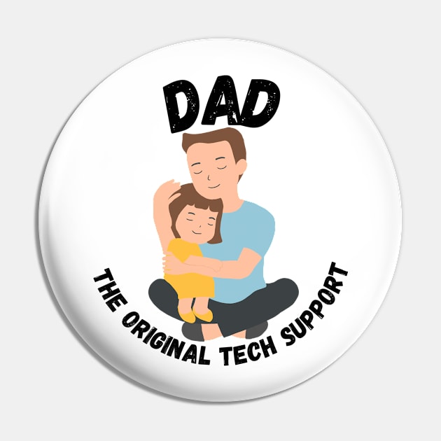 Tech-Savvy Dad: Guiding the Future Generation - Light Colors - Girls Pin by Layer8