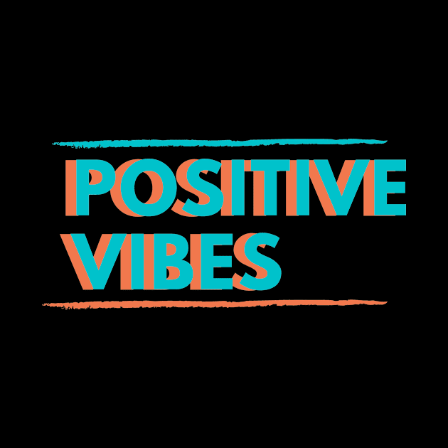 POSITIVE VIBES by LAITHGH