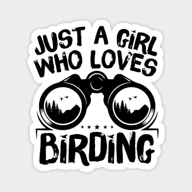Just A Girl Who Loves Birding Magnet by The WYLD Tribe