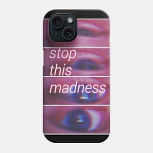 madness? Phone Case