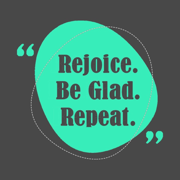 Rejoice Be Glad Repeat! by Happy Yogi Shop