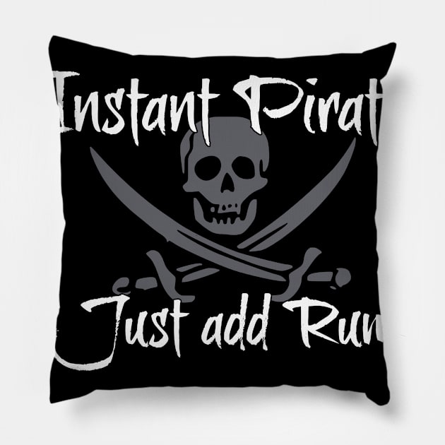 Pirate Instant Pirate Just Add Rum Pillow by thedevtee