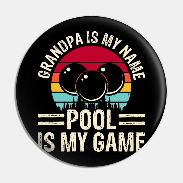 Grandpa Is My Name Pool Is My Game T shirt For Women Man Pin by QueenTees