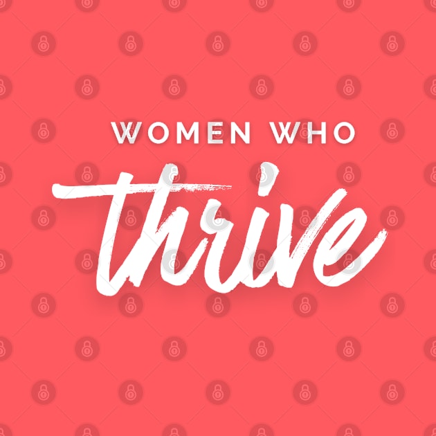 Women Who Thrive by mentalhealthlou