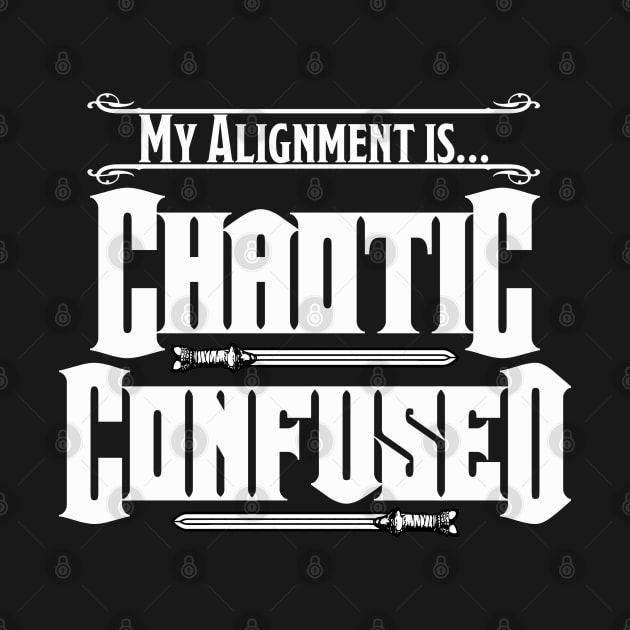 MY Alignment is Chaotic Confused (Darker Colors) by DraconicVerses