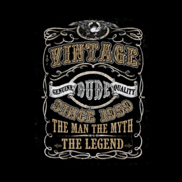 60 Years Old 1959 Vintage 60th Birthday Vintage Dude Man Myth
