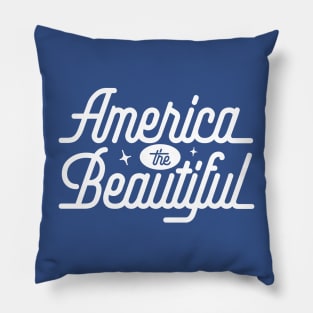 America the Beautiful - White Pillow