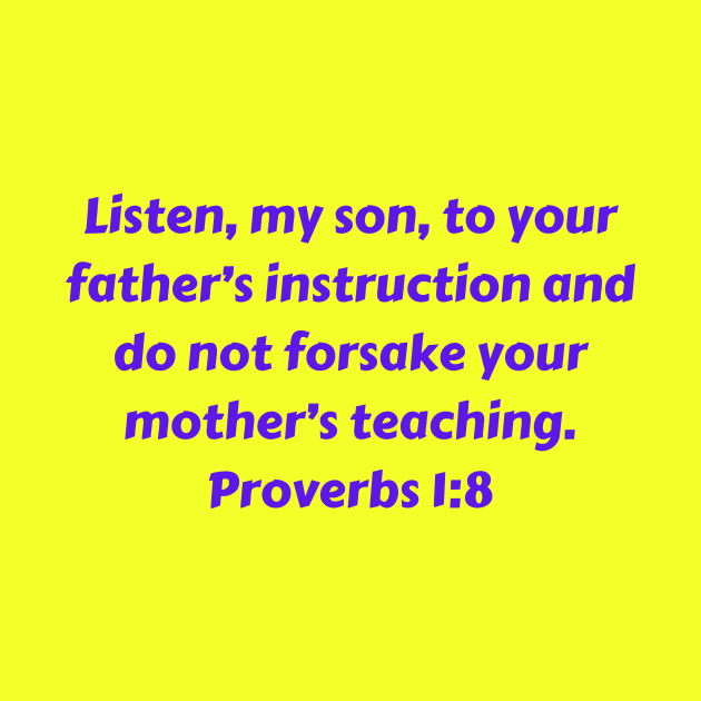 Bible Verse Proverbs 1:8 by Prayingwarrior