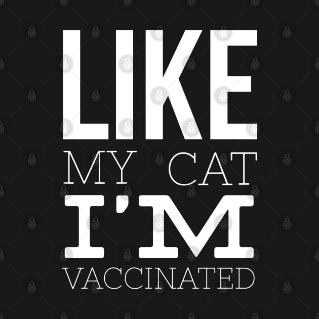 Like My Cat I'm Vaccinated by Worldengine