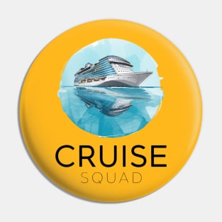 Cruise Squad Pin