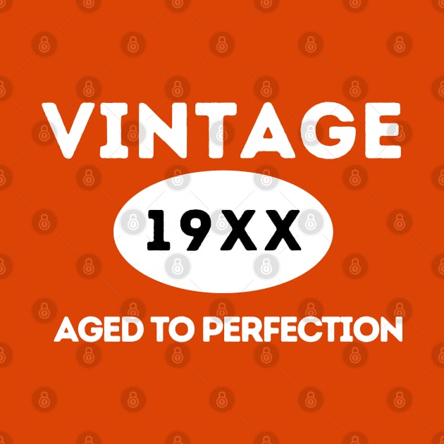 Vintage, Aged to Perfection by ArtHQ