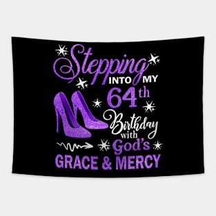 Stepping Into My 64th Birthday With God's Grace & Mercy Bday Tapestry