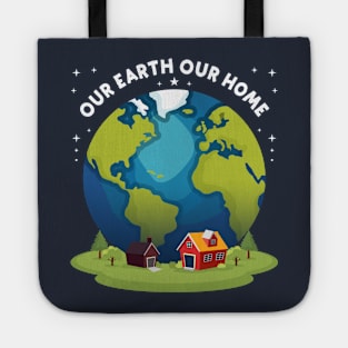 Our Earth, Our Home Tote