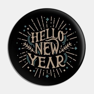 Hello New Year -  Embrace New Beginnings Pin