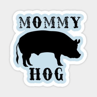 Mommy Hog Magnet